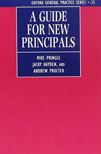 Beispielbild fr A Guide for New Principals: No.35 (Oxford General Practice Series) zum Verkauf von WorldofBooks