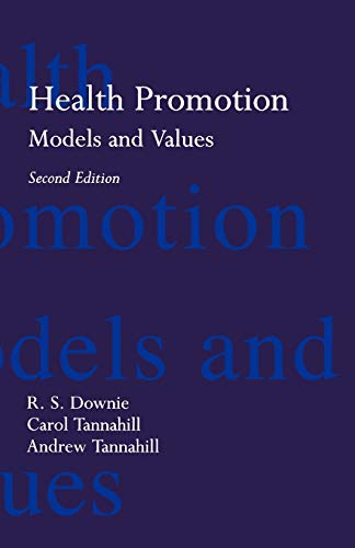 Imagen de archivo de Health Promotion: Models and Values (Oxford Medical Publications) a la venta por WorldofBooks