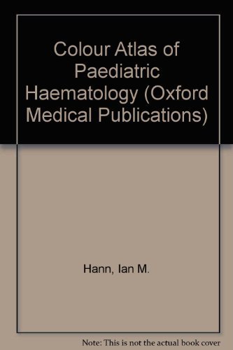 Colour Atlas of Paediatric Haematology