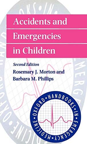 Stock image for Accidents and Emergencies in Children (Oxford Handbooks in Emergency Medicine) for sale by Phatpocket Limited