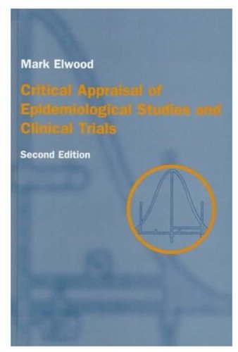 9780192627452: Critical Appraisal of Epidemiological Studies and Clinical Trials
