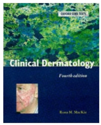 9780192627612: Clinical Dermatology: An Illustrated Textbook (Oxford Core Texts)