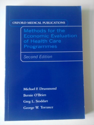 Beispielbild fr Methods for the Economic Evaluation of Health Care Programs (Oxford Medical Publications) zum Verkauf von Wonder Book