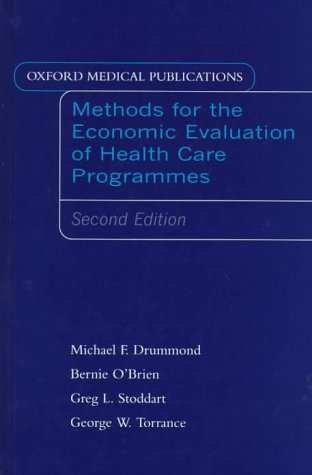 Imagen de archivo de Methods for the Economic Evaluation of Health Care Programmes (Oxford Medical Publications) a la venta por Ergodebooks