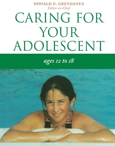 Caring for Your Adolescent (9780192627773) by Greydanus, Donald E. Et Al (edits).