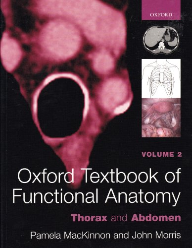 Imagen de archivo de Oxford Textbook of Functional Anatomy: Volume 2 Thorax and Abdomen (Volume 2) a la venta por Anybook.com