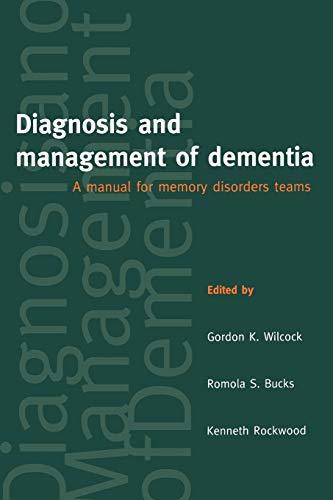 Stock image for Diagnosis and Management of Dementia: A Manual for Memory Disorders Teams for sale by Books From California