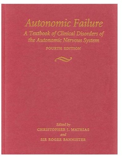 Imagen de archivo de Autonomic Failure: A Textbook of ClinMathias, Christopher J.; Bannist a la venta por Iridium_Books