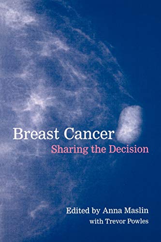 Imagen de archivo de Breast Cancer : Sharing the Decision: Sharing the Decision (Oxford Medical Publications) a la venta por WorldofBooks