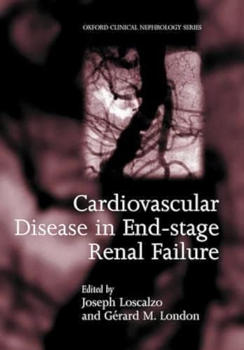 Beispielbild fr CARDIOVASCULAR DISEASE IN END-STAGE RENAL FAILURE. zum Verkauf von Cambridge Rare Books