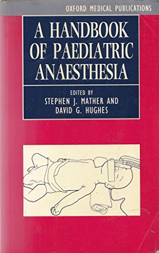 Imagen de archivo de A Handbook of Paediatric Anaesthesia a la venta por Reuseabook