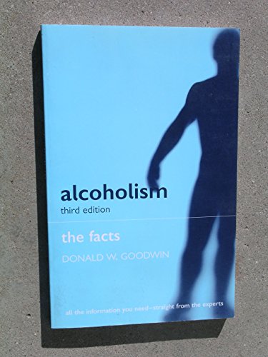 Imagen de archivo de Alcoholism: The Facts a la venta por Wonder Book