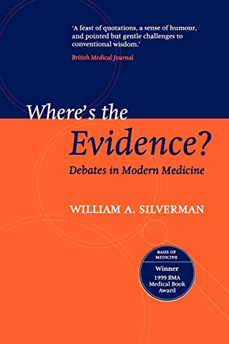 Beispielbild fr Where's the Evidence?: Debates in Modern Medicine zum Verkauf von Books From California