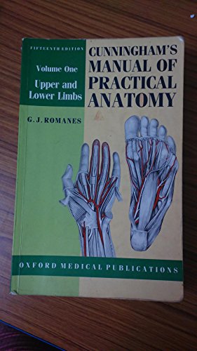 Stock image for Upper and Lower Limbs (Volume 1) (Cunningham's Manual of Practical Anatomy) for sale by WorldofBooks