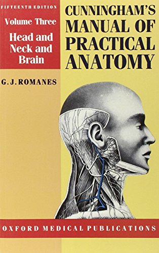 Imagen de archivo de Cunningham's Manual of Practical Anatomy: Volume 3. Head and Neck and Brain a la venta por WorldofBooks