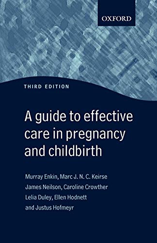 Imagen de archivo de A Guide to Effective Care in Pregnancy and Childbirth a la venta por Better World Books