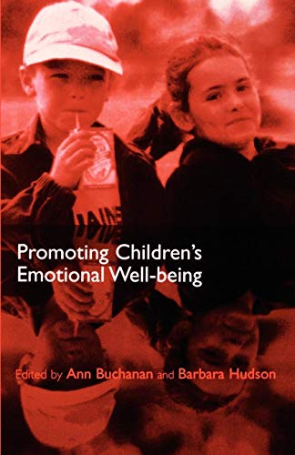 Stock image for Promoting Children's Emotional Well-Being: Messages from Research for sale by AwesomeBooks