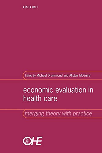 Stock image for Economic Evaluation in Health Care: Merging Theory with Practice for sale by Wonder Book