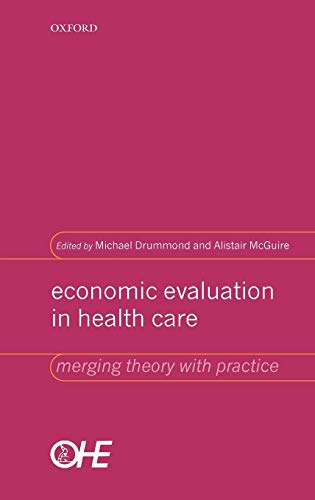 9780192631770: Economic Evaluation in Health Care: Merging Theory with Practice