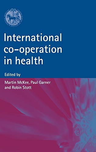 Beispielbild fr International Co-Operation in Health zum Verkauf von Better World Books Ltd