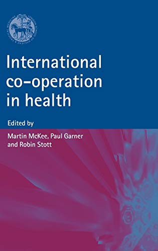 Imagen de archivo de International Co-Operation in Health a la venta por Better World Books Ltd