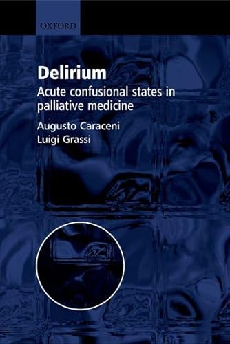 Stock image for Delirium - Acute Confusional States in Palliative Medicine for sale by Better World Books: West