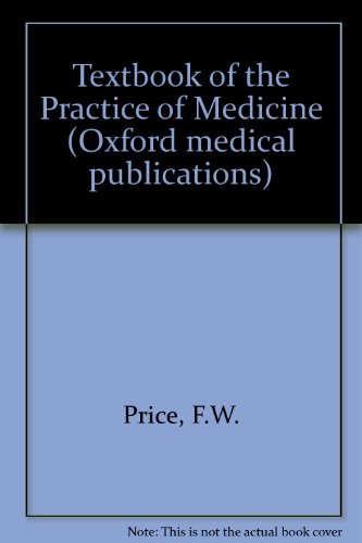Stock image for Textbook of the Practice of Medicine (Oxford medical publications) for sale by AwesomeBooks