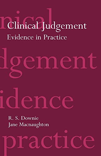 Clinical Judgement: Evidence in Practice (Oxford Medical Publications)