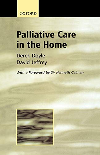 Stock image for Palliative Care in the Home (Oxford Medical Publications) for sale by WorldofBooks