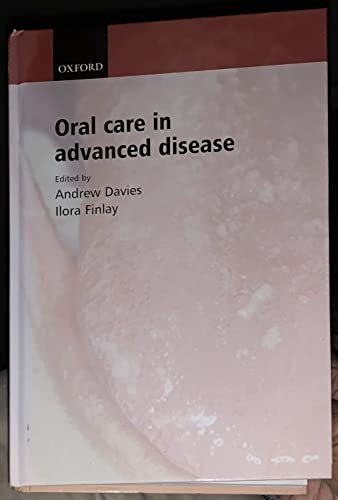 Beispielbild fr Oral Care in Advanced Disease zum Verkauf von Better World Books