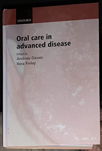 Imagen de archivo de Oral Care in Advanced Disease a la venta por Better World Books
