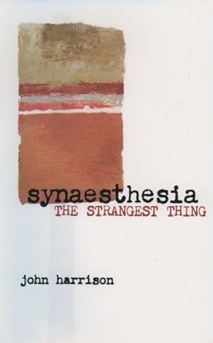 Synaesthesia: The Strangest Thing (9780192632456) by Harrison, John