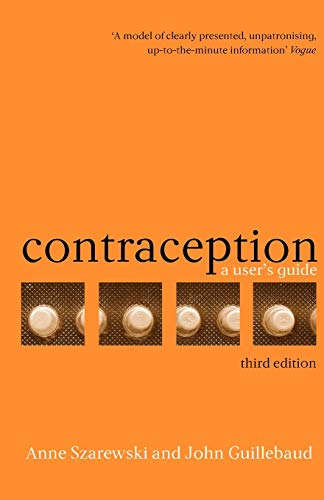 Contraception: A Users' Handbook (9780192632562) by Szarewski Dr, Anne