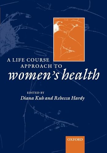 Stock image for A life course approach to women's health (Life Course Approach to Adult Health) for sale by Bahamut Media