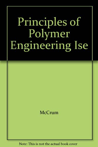 Imagen de archivo de Principles of Polymer Engineering Ise a la venta por Books From California