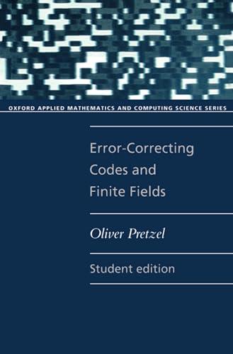 Stock image for Error Correcting Codes and Finite Fields. Student Edition. for sale by Orrin Schwab Books