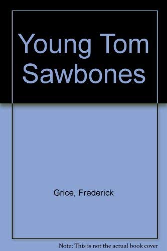 Beispielbild fr YOUNG TOM SAWBONES. zum Verkauf von Cambridge Rare Books