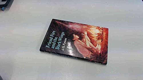 Beispielbild fr Friend Fire and the Dark Wings. zum Verkauf von Grendel Books, ABAA/ILAB