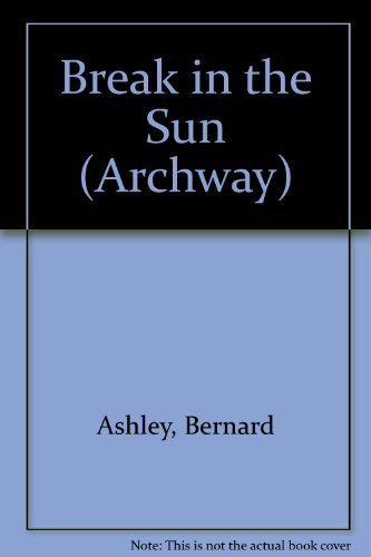9780192714763: Break in the Sun (Archway S.)