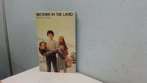 Brother in the Land (9780192714916) by Swindells, Robert