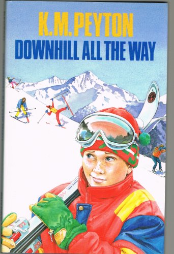 Downhill All the Way (9780192715852) by Peyton, K.M.