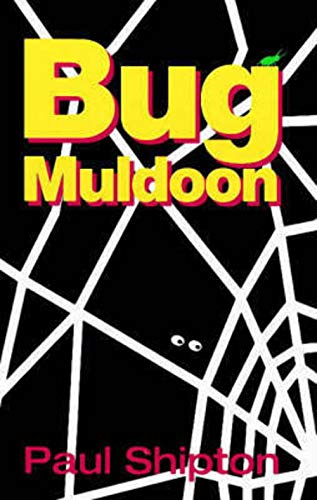 Stock image for Bug Muldoon: The Garden of Fear for sale by WorldofBooks