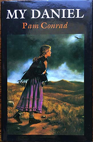 My Daniel (Novels) (9780192716484) by Pam Conrad