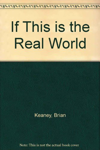 Imagen de archivo de If This is the Real World a la venta por Bahamut Media