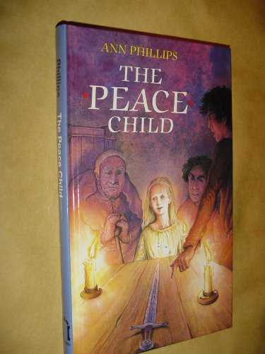 The Peace Child (Archway Novels) (9780192716958) by Phillips, Ann