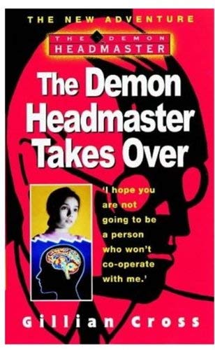The Demon Headmaster Takes Over (9780192717580) by Cross, Gillian