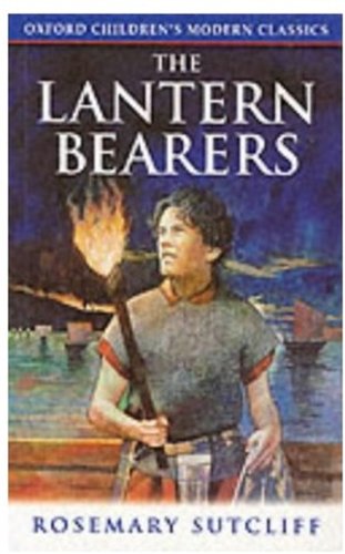 Imagen de archivo de The Lantern Bearers (Oxford Children's Modern Classics) a la venta por ThriftBooks-Atlanta