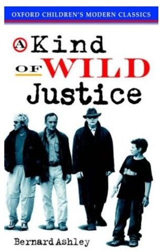 Imagen de archivo de Oxford Children's Modern Classics: A Kind of Wild Justice (Archway Novels) a la venta por AwesomeBooks