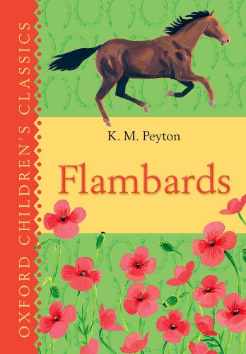 Oxford Children's Classics: Flambards - Peyton, K.M.