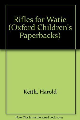 9780192720511: Rifles for Watie (Oxford Children's Paperbacks)